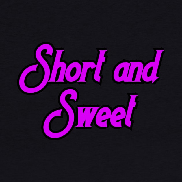 Short and Sweet by Word and Saying